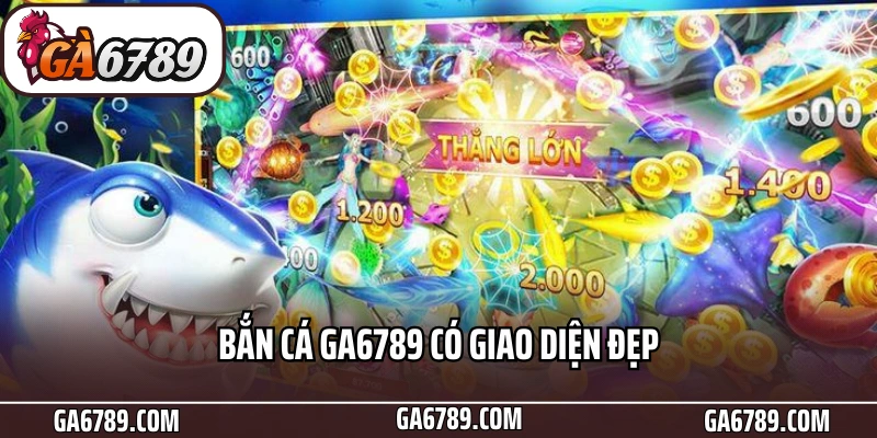 Bắn cá Ga6789 – Trải Nghiệm Săn Thưởng Cực Đã 4 Bắn cá Ga6789 có giao diện đẹp